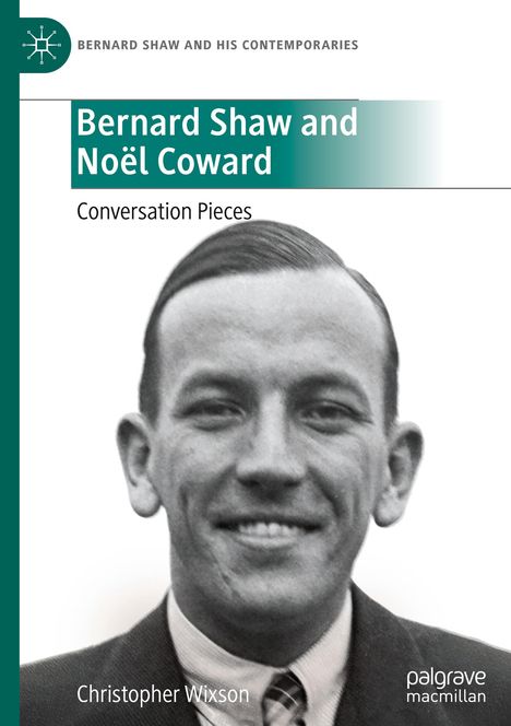 Christopher Wixson: Bernard Shaw and Noël Coward, Buch
