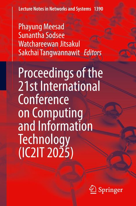 Proceedings of the 21st International Conference on Computing and Information Technology (IC2IT 2025), Buch