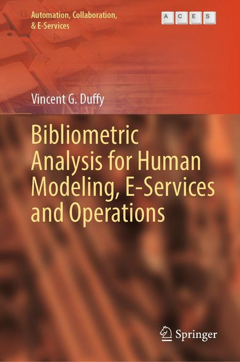 Titel: "Bibliometric Analysis for Human Modeling, E-Services and Operations". Autor: Vincent G. Duffy. Orange-brauner Hintergrund.