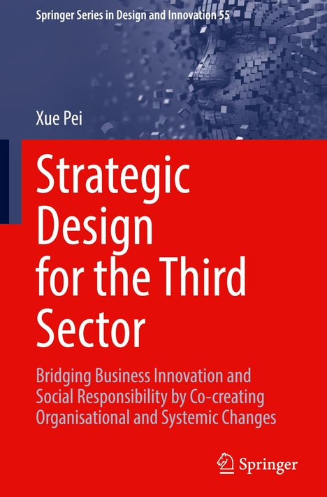 Xue Pei: Strategic Design for the Third Sector, Buch