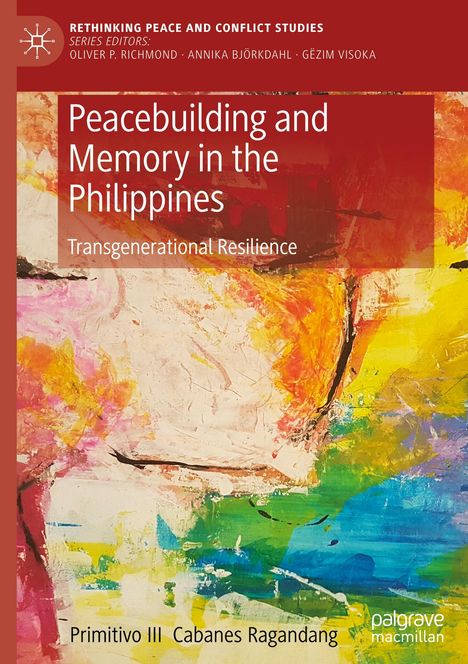 Primitivo III Cabanes Ragandang: Peacebuilding and Memory in the Philippines, Buch