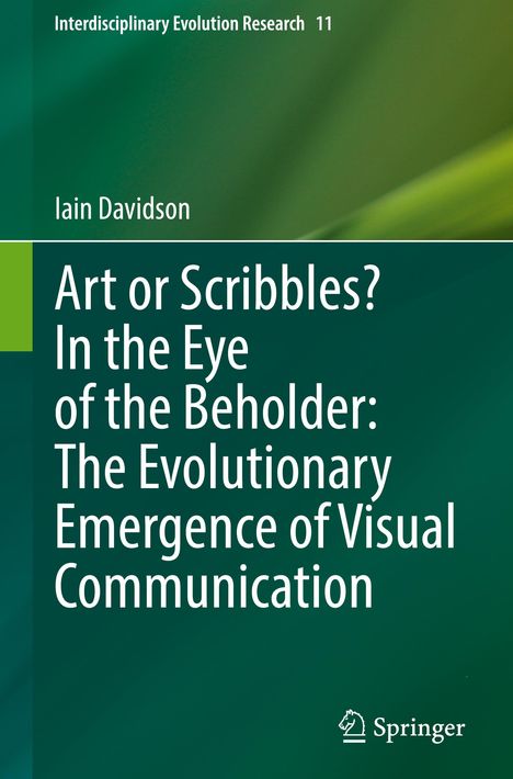 „Art or Scribbles? In the Eye of the Beholder: The Evolutionary Emergence of Visual Communication.“ Grüner Hintergrund.