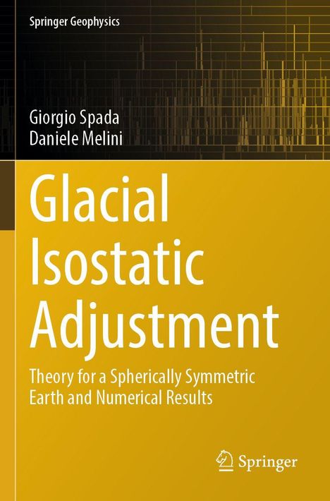 „Glacial Isostatic Adjustment“ von Giorgio Spada und Daniele Melini, Springer Geophysics, mit abstraktem Liniendesign.