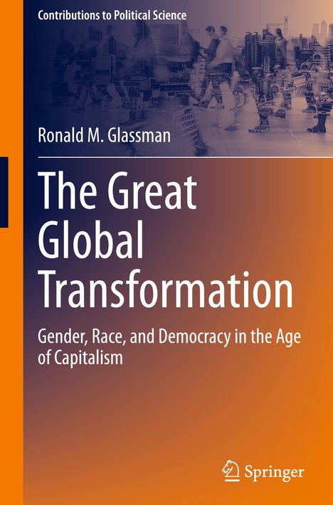 Ronald M. Glassman: The Great Global Transformation, Buch