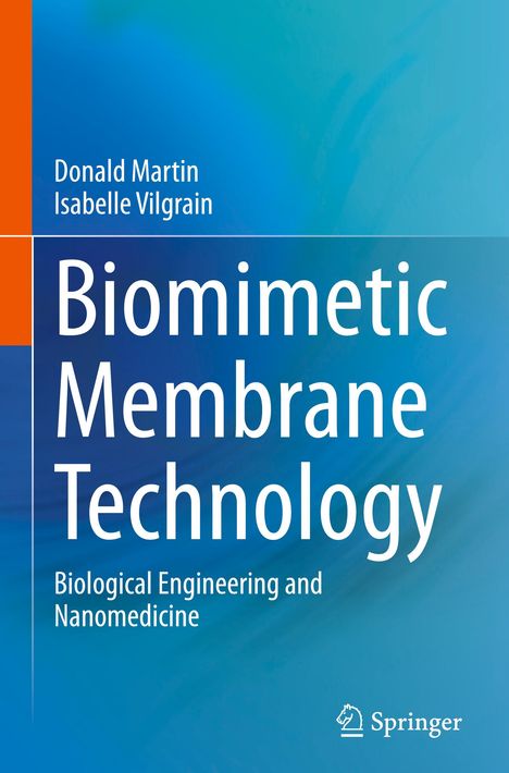 Isabelle Vilgrain: Biomimetic Membrane Technology, Buch