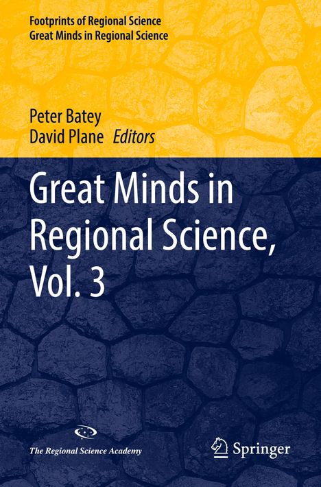 Gelber und blauer Hintergrund mit unregelmäßigem Muster. Texte: "Footprints of Regional Science", "Peter Batey", "David Plane", "Great Minds in Regional Science, Vol. 3".