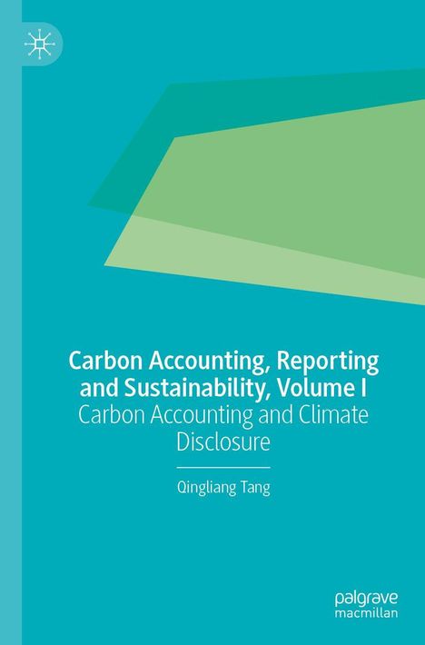 Qingliang Tang: Carbon Accounting, Reporting and Sustainability, Volume I, Buch