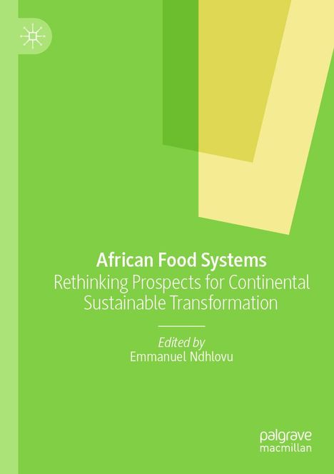 Titel: African Food Systems. Untertitel: Rethinking Prospects for Continental Sustainable Transformation. Grünliche Buchcover.