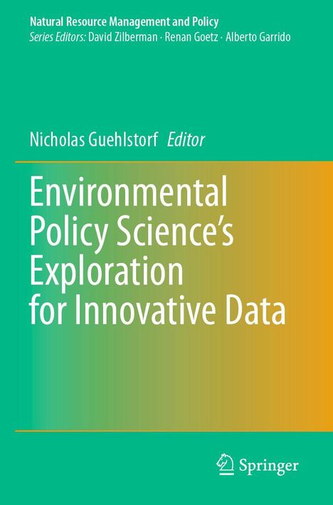 Titel: "Environmental Policy Science’s Exploration for Innovative Data". Herausgeber: Nicholas Guehlstorf. Grün-oranges Design.