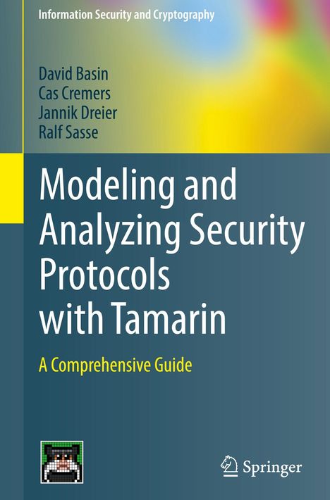 David Basin: Modeling and Analyzing Security Protocols with Tamarin, Buch