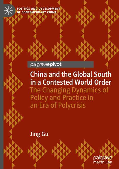 Titel: China and the Global South in a Contested World Order. Autor: Jing Gu. Brauner Hintergrund mit Zickzack-Muster.