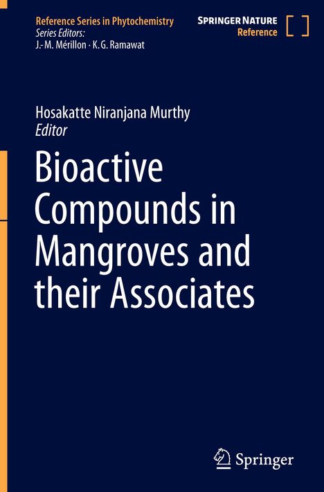 Titel: Bioactive Compounds in Mangroves and their Associates. Autor: Hosakatte Niranjana Murthy. Logo: Springer.