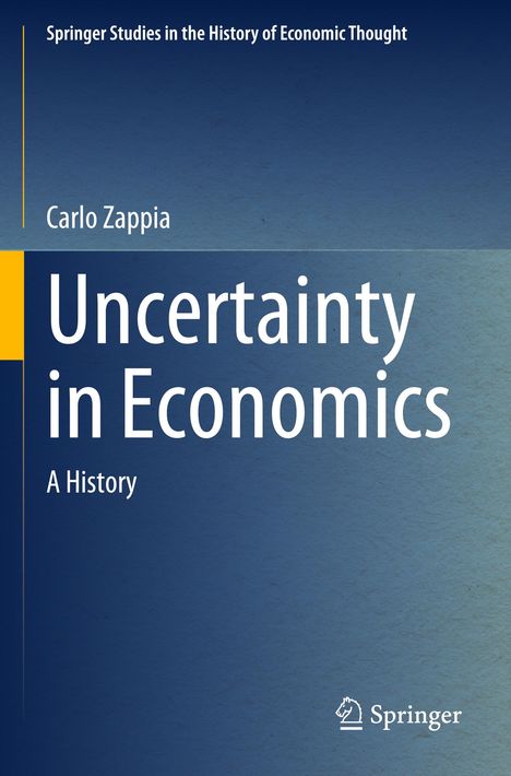 "Springer Studies", Carlo Zappia, "Uncertainty in Economics: A History", schlichte blau-graue Gestaltung mit Springer-Logo.
