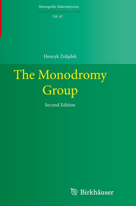 Henryk ¿O¿¿Dek: The Monodromy Group, Buch