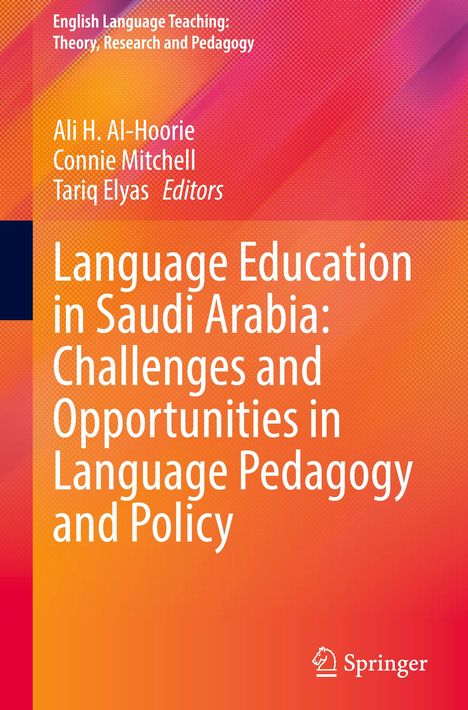 Language Education in Saudi Arabia: Challenges and Opportunities in Language Pedagogy and Policy, Buch
