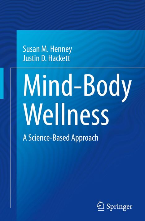 Justin D. Hackett: Mind-Body Wellness, Buch