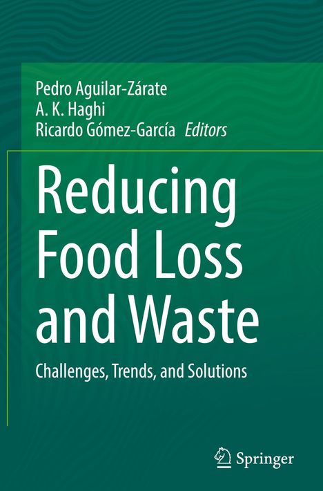 Titel: "Reducing Food Loss and Waste". Untertitel: "Challenges, Trends, and Solutions". Grün mit wellenförmigen Linien.
