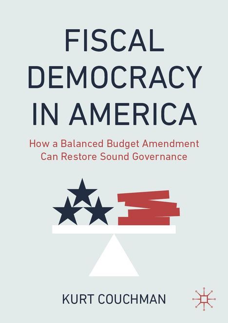 Kurt Couchman: Fiscal Democracy in America, Buch