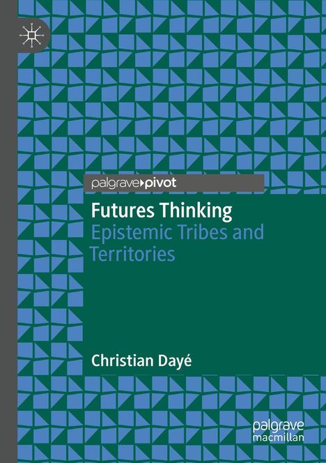 "Futures Thinking: Epistemic Tribes and Territories." Oben links ein stilisiertes Logo, geometrisches Muster als Hintergrund.