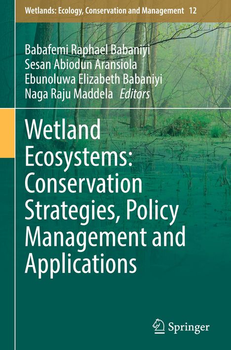 Wetland Ecosystems: Conservation Strategies, Policy Management and Applications, Buch