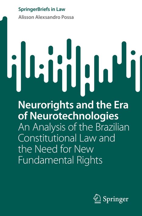 Alisson Alexsandro Possa: Neurorights and the Era of Neurotechnologies, Buch