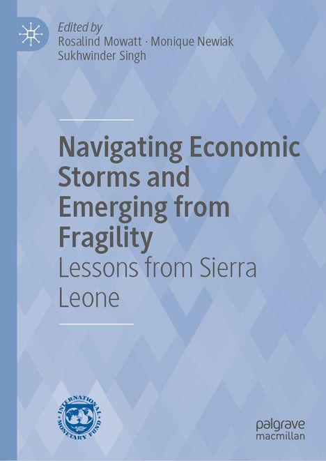 Der Titel lautet: "Navigating Economic Storms and Emerging from Fragility: Lessons from Sierra Leone". Unter einem blauen Muster.