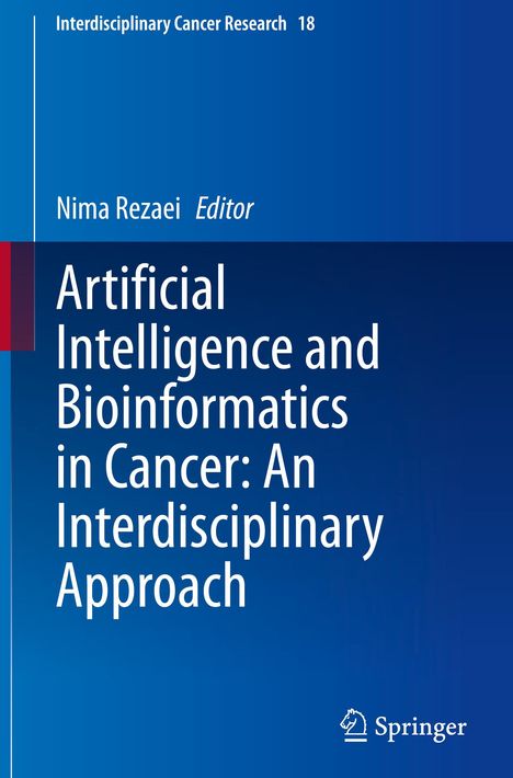 Artificial Intelligence and Bioinformatics in Cancer: An Interdisciplinary Approach, Buch