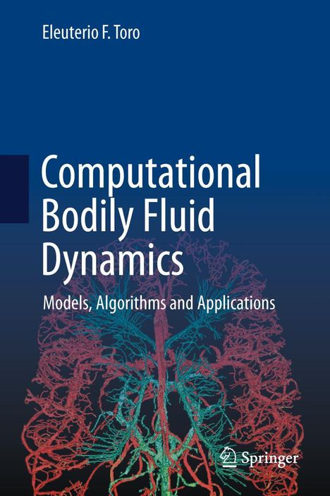 Eleuterio F. Toro: Computational Bodily Fluid Dynamics, Buch