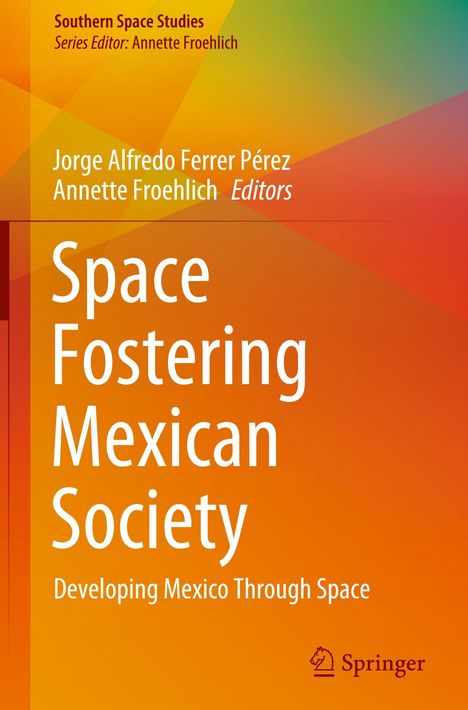 Farbenfrohes Cover mit Text: "Space Fostering Mexican Society: Developing Mexico Through Space", Springer-Logo unten.