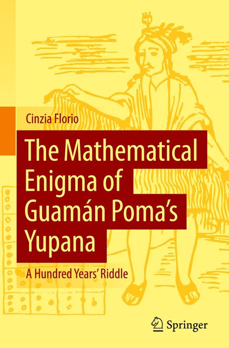 Cinzia Florio: The Mathematical Enigma of Guamán Poma's Yupana, Buch