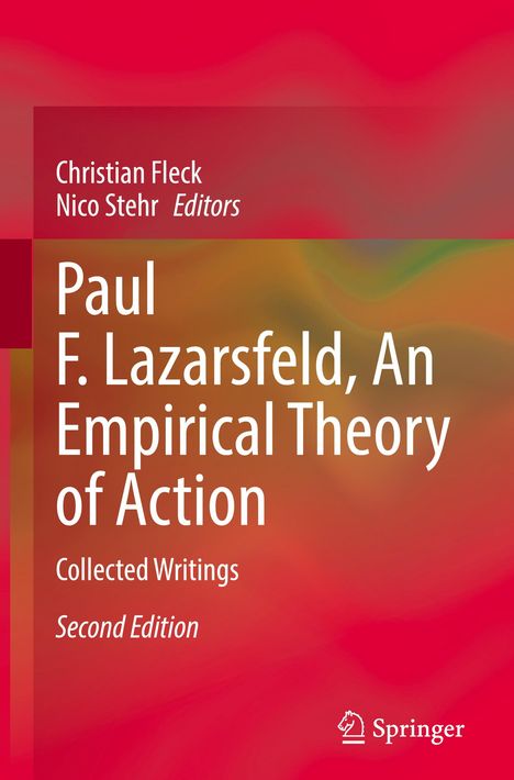 Christian Fleck und Nico Stehr, Editors. Paul F. Lazarsfeld, An Empirical Theory of Action, Second Edition. Roter Hintergrund.