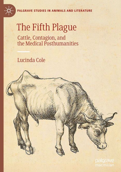 "The Fifth Plague: Cattle, Contagion, and the Medical Posthumanities" von Lucinda Cole. Strichzeichnung einer Kuh.