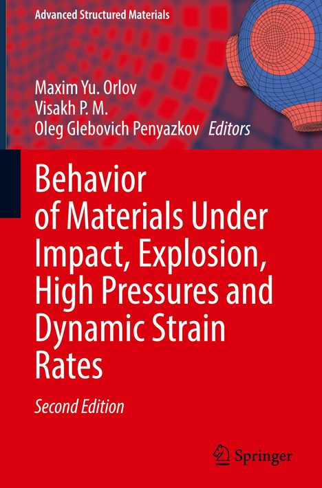 Behavior of Materials Under Impact, Explosion, High Pressures and Dynamic Strain Rates, Buch