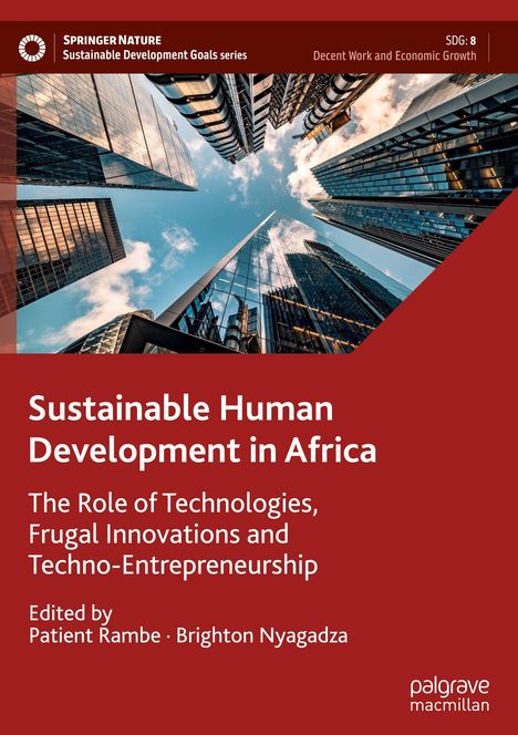 "Sustainable Human Development in Africa: Role of Technologies. Edited by Rambe, Nyagadza." Gebäude von unten fotografiert.