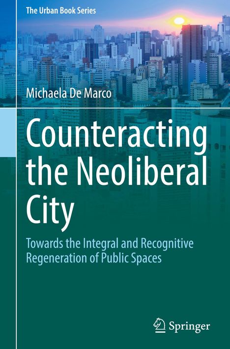 Michaela de Marco: Counteracting the Neoliberal City, Buch