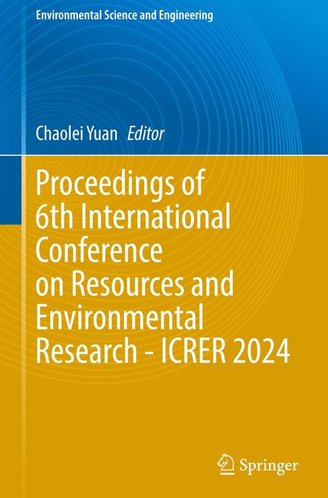 Proceedings of 6th International Conference on Resources and Environmental Research - ICRER 2024, Buch