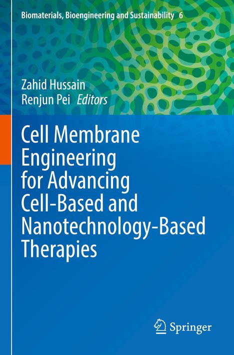 "Cell Membrane Engineering for Advancing Cell-Based and Nanotechnology-Based Therapies", oben grün-blaues Muster.