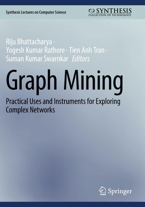 "Synthesis Lectures on Computer Science", "Graph Mining", "Practical Uses and Instruments for Exploring Complex Networks". Logos oben rechts.