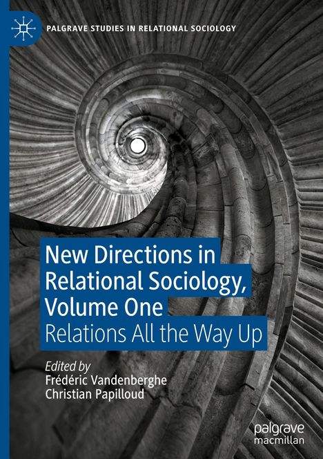 "New Directions in Relational Sociology, Volume One. Relations All the Way Up." Spiralstruktur aus Beton, schwarz-weiß.