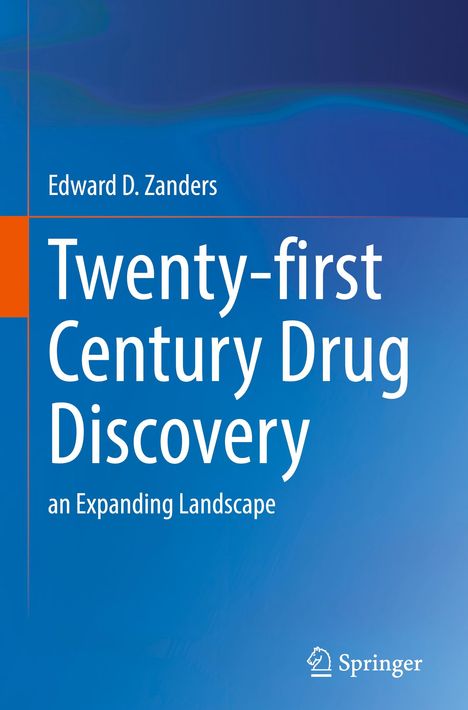 Edward D. Zanders: Twenty-first Century Drug Discovery, Buch