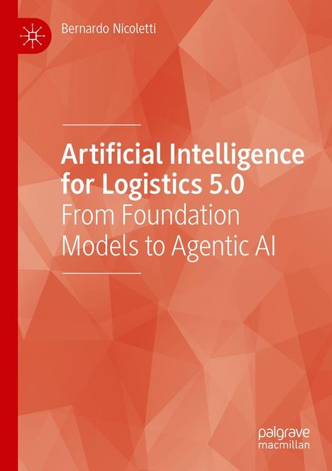 Klares Design mit orangem geometrischem Hintergrund, Titel: "Artificial Intelligence for Logistics 5.0", Autor: Bernardo Nicoletti.