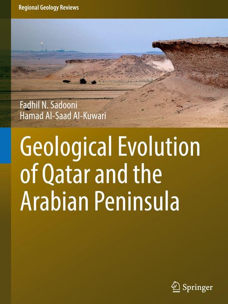 „Geological Evolution of Qatar and the Arabian Peninsula“ von Fadhil N. Sadooni, Hamad Al-Saad Al-Kuwari. Hintergrund: Wüstenlandschaft.