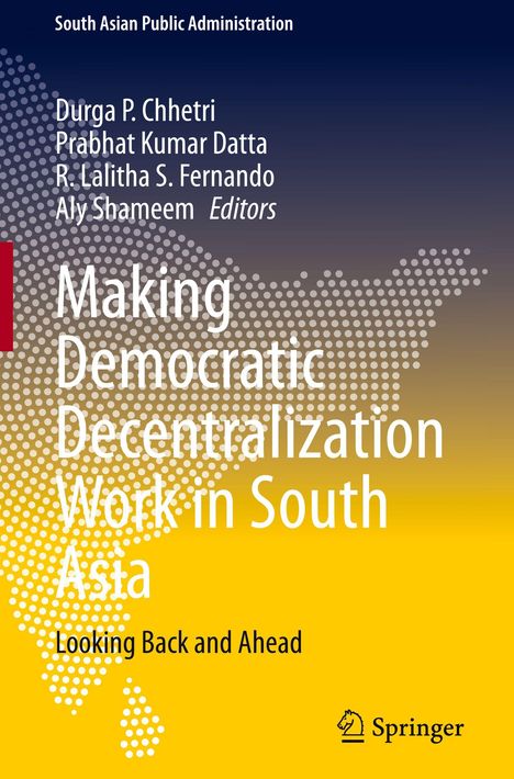 Making Democratic Decentralization Work in South Asia, Buch