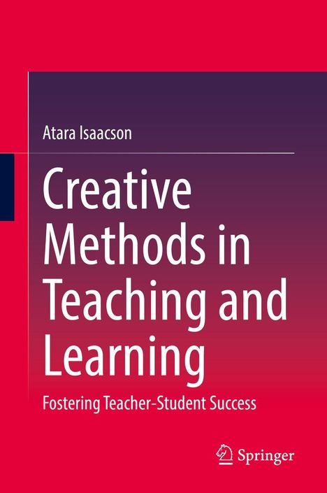 Atara Isaacson: Creative Methods in Teaching and Learning, Buch