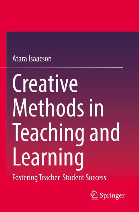 Text: "Creative Methods in Teaching and Learning: Fostering Teacher-Student Success." Rot-pinkes, einfaches Design.