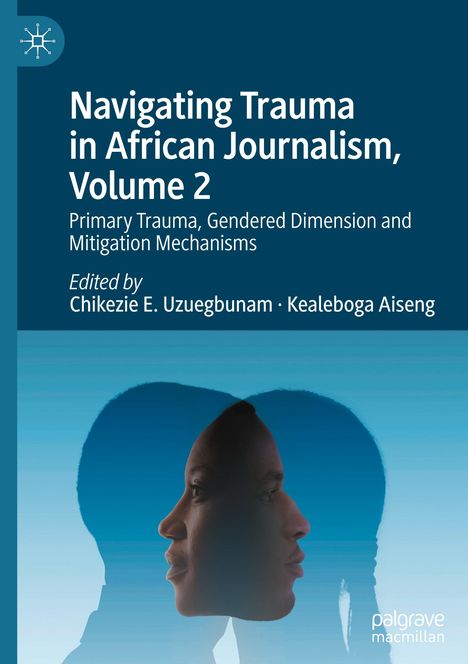 "Navigating Trauma in African Journalism, Volume 2," blaue Silhouette mit überlagerten Profilen zweier Gesichter.