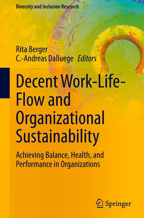 Decent Work-Life-Flow and Organizational Sustainability, Buch