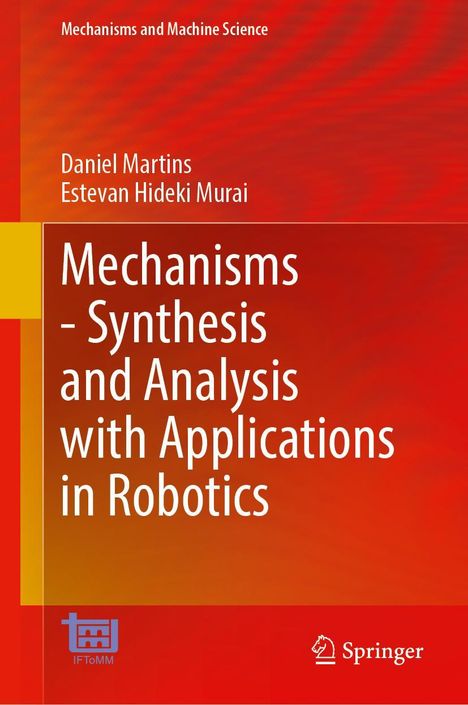 Daniel Martins: Mechanisms-Synthesis and Analysis with Applications in Robotics, Buch