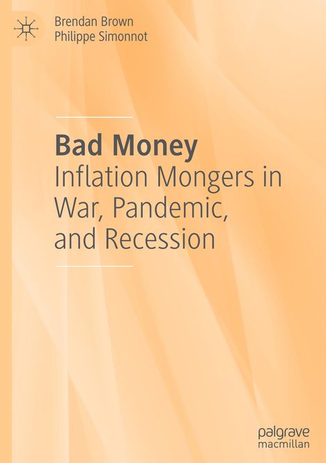 Brendan Brown: Bad Money, Buch