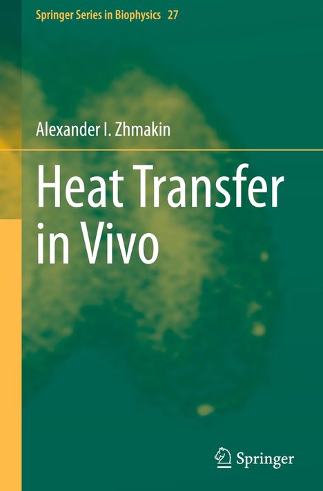 Alexander I. Zhmakin: Heat Transfer in Vivo, Buch